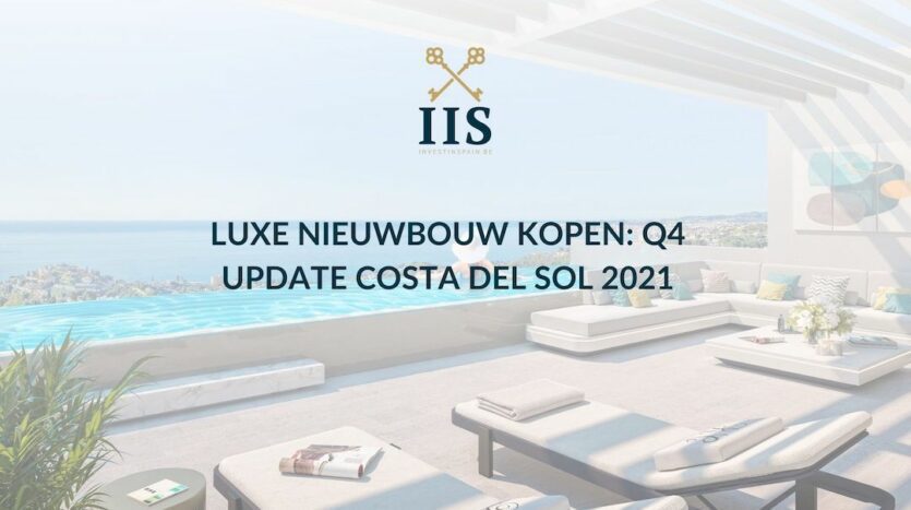 Luxe Nieuwbouw kopen Q4 Update Costa del Sol 2021