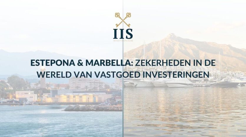 Estepona Marbella zekerheden vastgoed investeringen