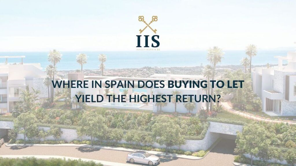 Where in Spain does buying to let yield the highest return