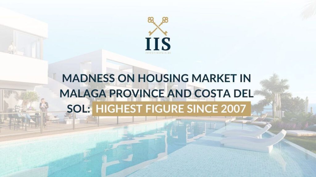 Madness on housing market in Malaga province and Costa del Sol Highest figure since 2007