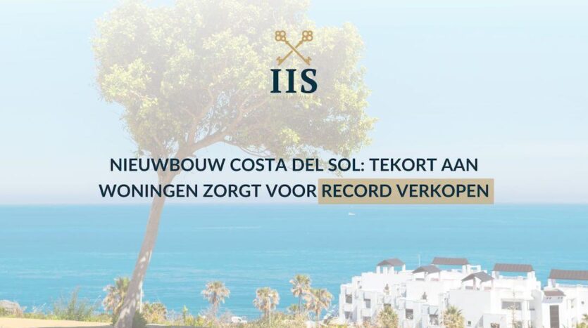 Nieuwbouw Costa del Sol Tekort aan woningen zorgt voor record verkopen