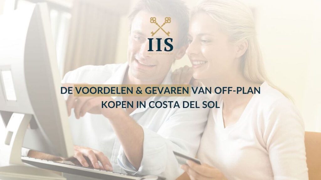 De voordelen gevaren van off plan kopen in Costa del Sol